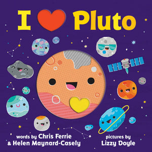 I Heart Pluto (Includes Unique Planet Cutouts) (Bb)