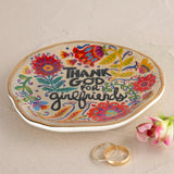 Artsy Ceramic Trinket Dish - Thank God For Girlfriends