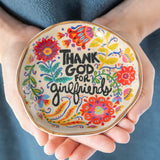 Artsy Ceramic Trinket Dish - Thank God For Girlfriends