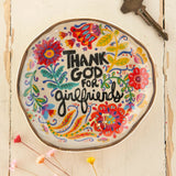 Artsy Ceramic Trinket Dish - Thank God For Girlfriends